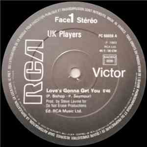 UK Players - Love's Gonna Get You