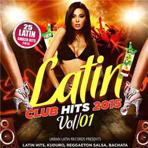 Various - Latin Club Hits 2015, Vol. 1