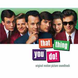 Various - That Thing You Do! - Original Motion Picture Soundtrack