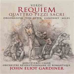 Verdi, John Eliot Gardiner - Requiem (Quattro Pezzi Sacri)