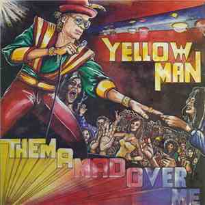 Yellow Man - Them A Mad Over Me