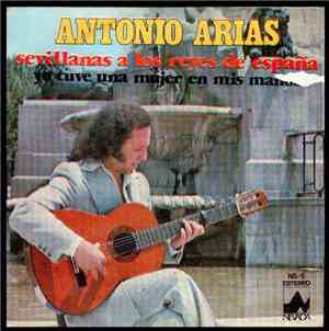Antonio Arias  - Sevillanas A Los Reyes De España