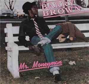 Barry Brown - Mr. Moneyman