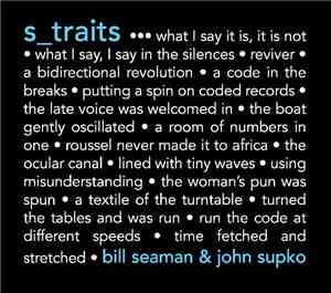 Bill Seaman & John Supko - S_traits