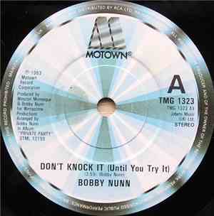 Bobby Nunn - Don't Knock It (Until You Try It) / Private Party