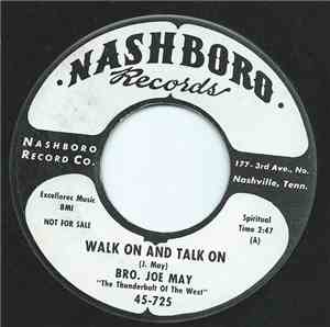 Bro. Joe May - Walk On And Talk On