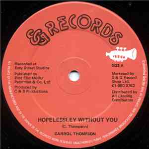 Carrol Thompson - Hopelessley Without You / You Are The One I Love