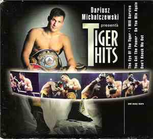 Dariusz Michalczewski - Presents - Tiger Hits