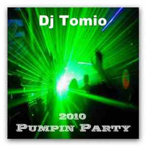 DJ Tomio - 2010 Pumpin Party