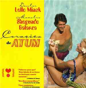 Doutor Lello Minsk & Maestro Shegundo Galarza - Corações De Atum