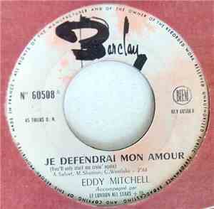 Eddy Mitchell Accompagné Par Le London All Stars + 10 - Je Defendrai Mon Am ...