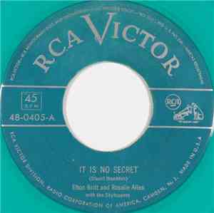 Elton Britt And Rosalie Allen With The Skytoppers - It Is No Secret / A Lit ...