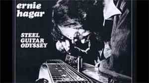 Ernie Hagar - Steel Guitar Odyssey