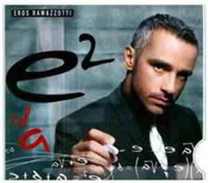 Eros Ramazzotti - E²