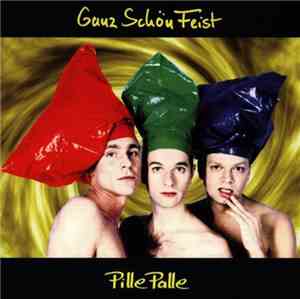 Ganz Schön Feist - Pille Palle