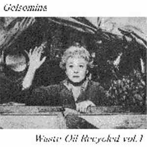 Gelsomina - Waste Oil Recycled Vol. 1