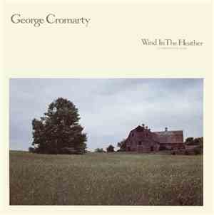 George Cromarty - Wind In The Heather