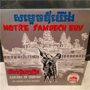 Hay Sokhom ,  Preap Sovanara - Notre Samdech Euv