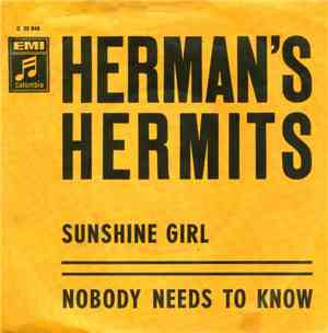Herman's Hermits - Sunshine Girl / Nobody Needs To Know