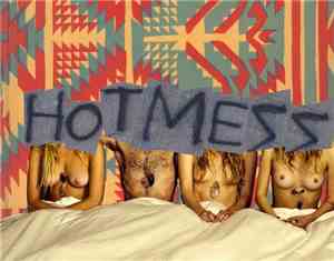 Hot Mess  - Dude Machine