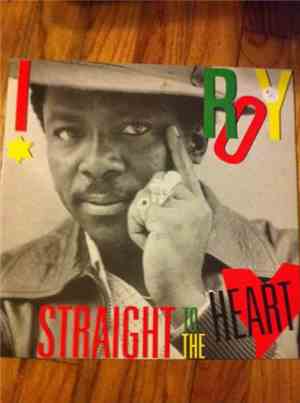 I Roy - Straight To The Heart