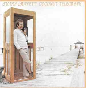 Jimmy Buffett - Coconut Telegraph