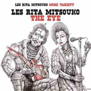 Les Rita Mitsouko - The Eye, More Variety