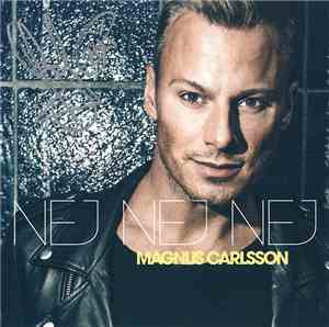 Magnus Carlsson - Nej Nej Nej