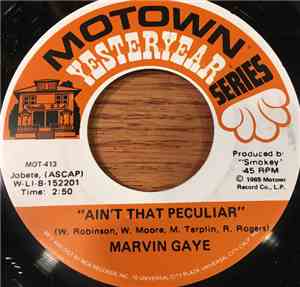 Marvin Gaye - Ain't That Peculiar / One More Heartache