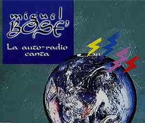 Miguel Bosé - La Auto-radio Canta