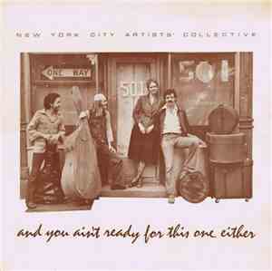 New York City Artists' Collective - And You Ain't Ready For This One Either