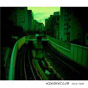 Ningenclub - Each TIme