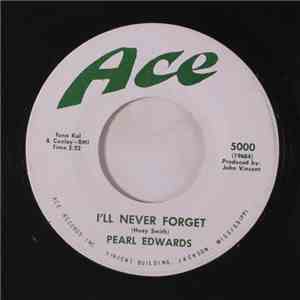 Pearl Edwards - I'll Never Forget / It Do Me Good
