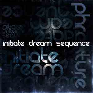 Phrakture - Initiate Dream Sequence