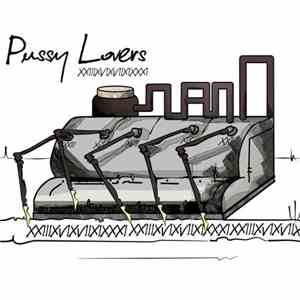 Pussy Lovers  - XXIIIXVIXVIIXIXXXI
