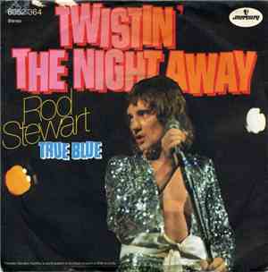 Rod Stewart - Twistin' The Night Away