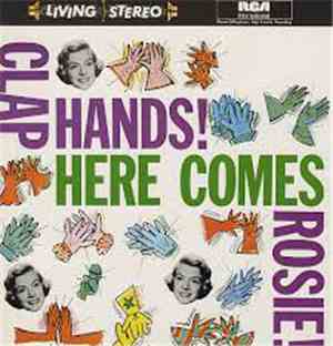 Rosemary Clooney - Clap Hands! Here Comes Rosie!