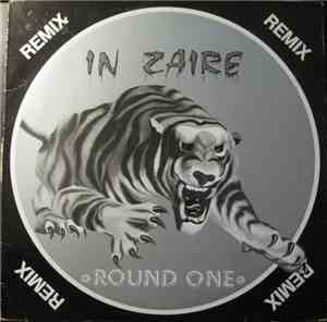 Round One  - In Zaire (Remix)