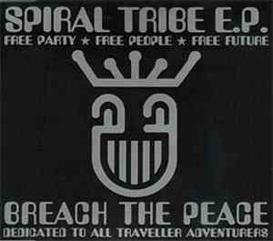 Spiral Tribe - Breach The Peace