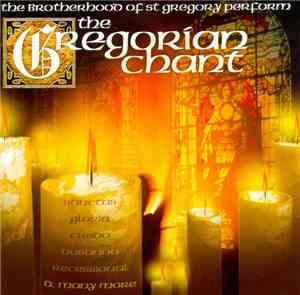 The Brotherhood Of St. Gregory - The Gregorian Chant