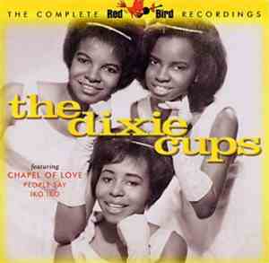 The Dixie Cups - The Complete Red Bird Recordings