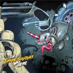The Shape Shifters - Was Here