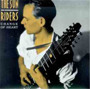 The Sunriders - Change Of Heart