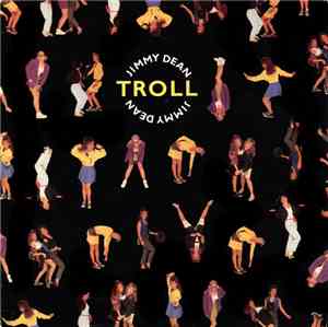 Troll  - Jimmy Dean
