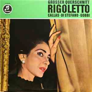 Verdi, Callas, di Stefano, Gobbi, Serafin, Coro E Orchestra Del Teatro Alla ...