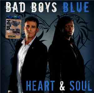 Bad Boys Blue - Heart & Soul