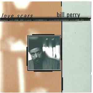 Bill Perry  - Love Scars
