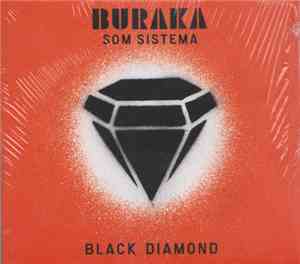 Buraka Som Sistema - Black Diamond