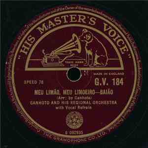 Canhoto And His Regional Orchestra - Meu Limão, Meu Limoeiro / Gracioso