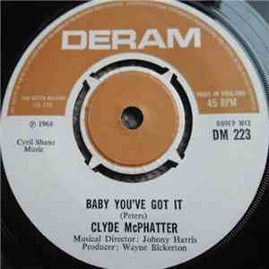 Clyde McPhatter - Baby You've Got It